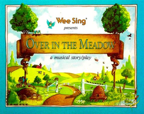 Over In The Meadow by Kathy Fahlman Bates | Goodreads