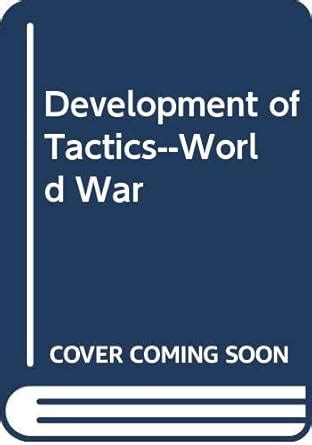 Amazon.in: Buy Development of Tactics-World War Book Online at Low ...