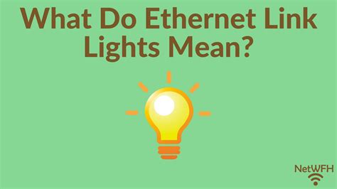 What Do Ethernet Link Lights Mean? - NetWork From Home