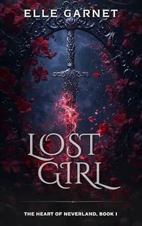 Lost Girl: A Spicy Peter Pan Reimagining (The Heart of Neverland Book 1 ...