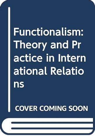 Buy Functionalism: Theory and Practice in International Relations Book ...