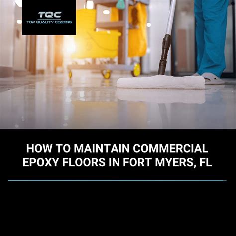 How to Maintain Commercial Epoxy Floors in Fort Myers, FL - Top Quality ...