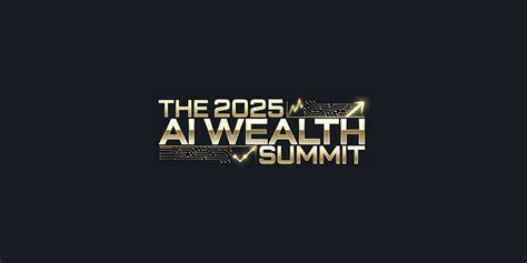 AI Wealth Summit 2025: Build, Scale & Automate Your Business with AI ...