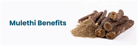 Mulethi Benefits: Uses, Dosage, and Advantages
