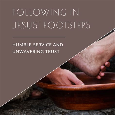 Through humble service and unwavering trust in God’s plan, we follow in ...