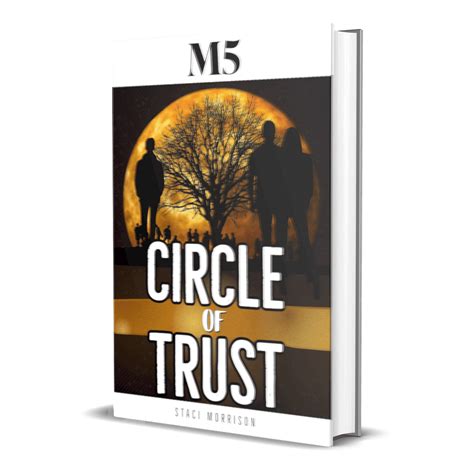 M5 Circle Of Trust - Millennium Series By Staci Morrison