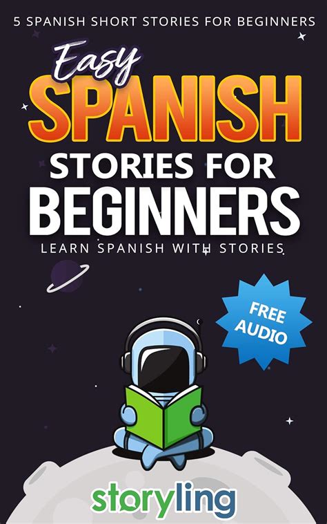 Easy Spanish Stories For Beginners: 5 Spanish Short Stories For ...