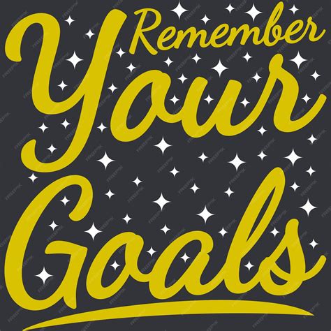 Premium Vector | Remember your goals motivation typography quote design