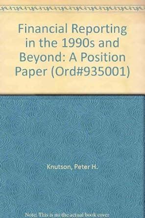 Buy Financial Reporting in the 1990s and Beyond: A Position Paper (Ord ...