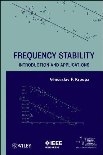 Frequency Stability: Introduction and Applications (IEEE Series on ...