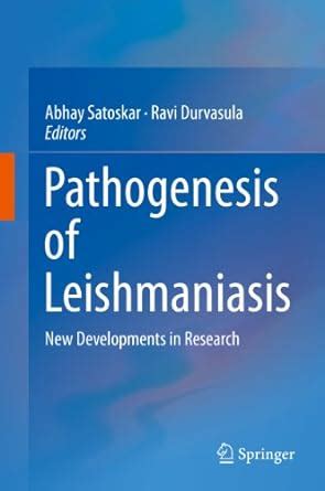 Pathogenesis of Leishmaniasis: New Developments in Research eBook ...