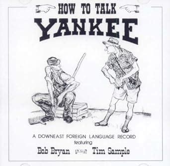 Buy How to Talk Yankee: A Downeast Foreign Language Record Featuring ...