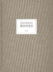 Diana Michener: Bones: Buy Diana Michener: Bones by Michener Diana at ...