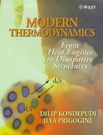 Buy Modern Thermodynamics: From Heat Engines to Dissipative Structures ...