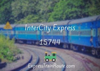 InterCity Express - 15744 Route, Schedule, Status & TimeTable