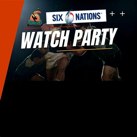 6 Nation Rugby Live Watch Party at The Hibernian Pub North Raleigh ...