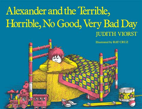 Alexander and the Terrible, Horrible, No Good, Very Bad Day (Paperback ...