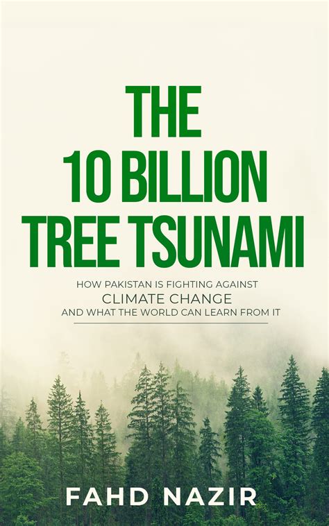 Buy THE 10 BILLION TREE TSUNAMI: How Pakistan Is Fighting Against ...