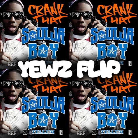 Soulja Boy - Crank That (Yewz Flip) by Yewz | Free Download on Hypeddit