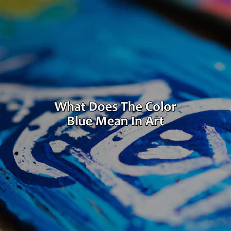 What Does Blue Mean In Paintings