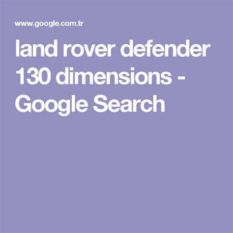 land rover defender 130 dimensions - Google Search | Land rover ...