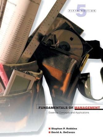 Buy Fundamentals of Management: Essential Concepts and Applications ...