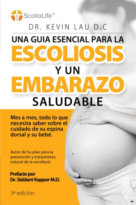 Buy Una guia esencial para la escoliosis y un embarazo saludable (3a ...