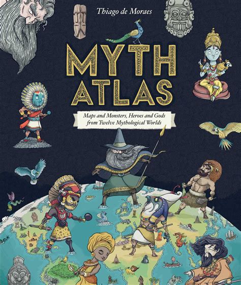 Myth Atlas | Book by Thiago de Moraes | Official Publisher Page | Simon ...