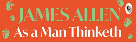 As a Man Thinketh by James Allen Book