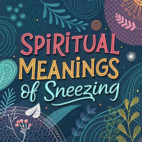 11 Spiritual Meanings Of Sneezing: Surprising Messages