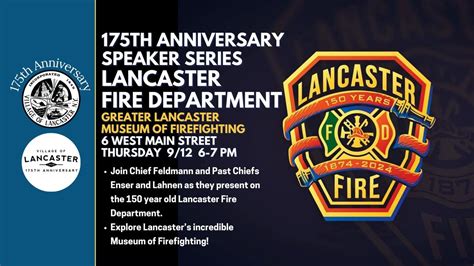 175th Anniversary Speaker Series: Lancaster Fire Department, Greater ...