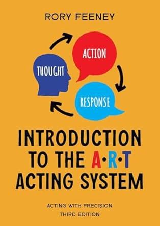 Buy Introduction to the A.R.T. Acting System: Acting with precision ...