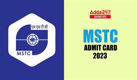 MSTC Admit Card 2023 Out, Download AM & MT Call Letter Link
