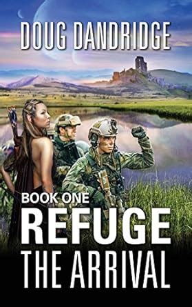 Refuge: The Arrival: Book 1 eBook : Dandridge, Doug: Amazon.in: Books