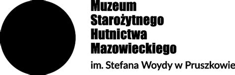 Muzeum Starożytnego Hutnictwa | Szkoła Podstawowa nr 4 im. Jana Pawła ...