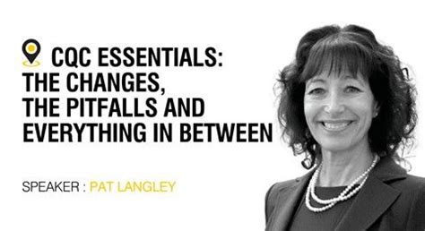 CQC Essentials: The changes, the pitfalls and everything in between ...