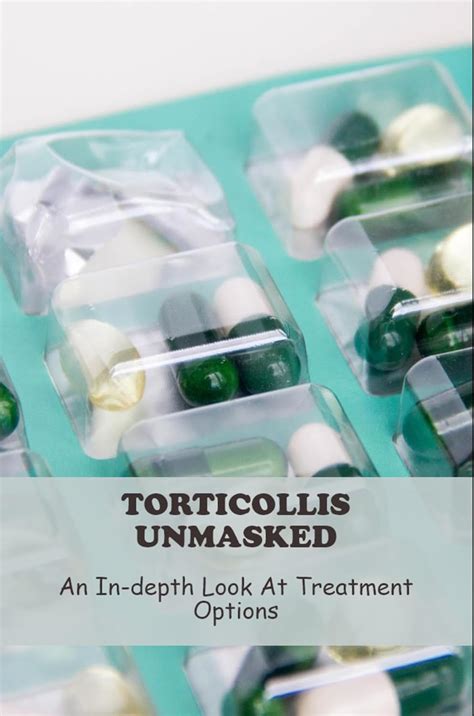 Torticollis Unmasked: An In-Depth Look At Treatment Options eBook ...