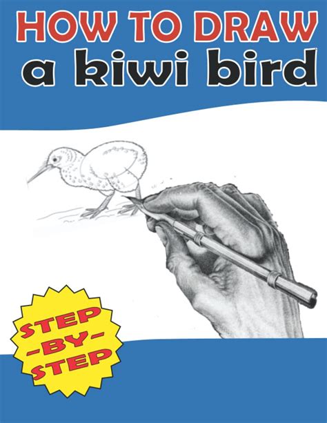 Buy How to draw a kiwi bird: Easy techniques and step-by-step drawing ...