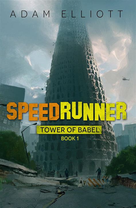 SpeedRunner (Tower of Babel Book 1) eBook : Elliott, Adam, Muir, Tomas ...