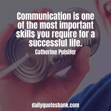 60 Effective Team Communication Quotes For The Workplace