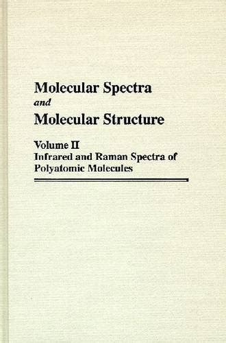 Buy Molecular Spectra and Molecular Structure: Volume II: Infrared and ...