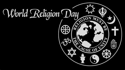 World Religion Day: Promoting Interfaith Unity