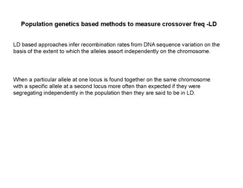 Population Genetics: Crossover Frequency and Linkage Disequilibrium ...