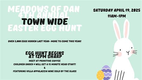 4th Annual Meadows of Dan Town wide ADULT & CHILDREN Easter Egg Hunt ...