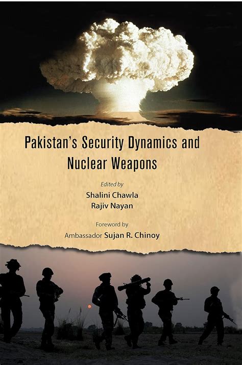 Pakistan’s Security Dynamics and Nuclear Weapons : Dr Shalini Chawla ...