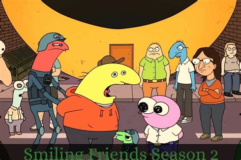 Smiling Friends Season 2- Release Date Confirmation on Renewal or ...