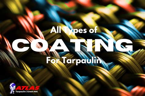 Coating Wonders of Tarpaulins