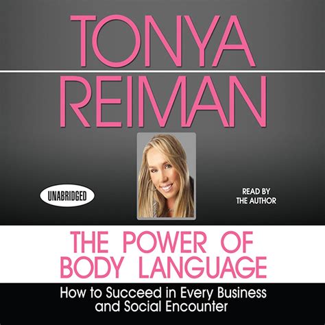 The Power of Body Language: How to Succeed in Every Business and Social ...