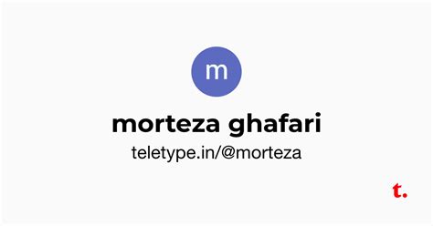 morteza ghafari — Teletype