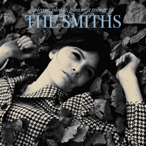 Please Please Please: A Tribute to The Smiths | Various Artists ...